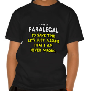 T-Shirt reading Paralegal, To save time, let's just assume that I am never wrong