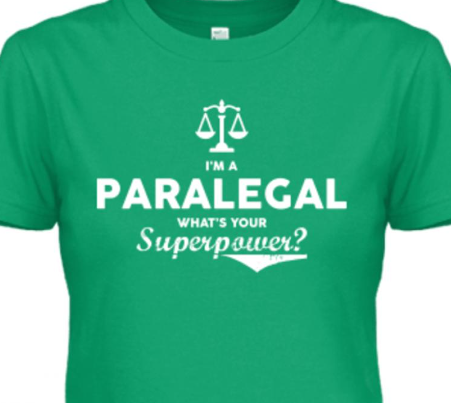 T-Shirt reading I'm a paralegal, what's your superpower?