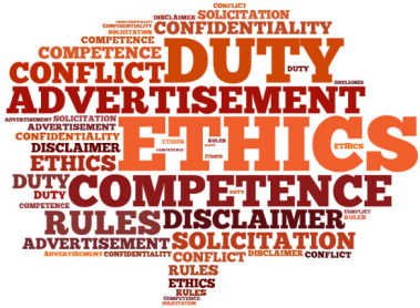 Image of a word cloud of terms related to Ethics, including competence, rules, solicitation, advertisement, duty, conflict, and disclaimer.