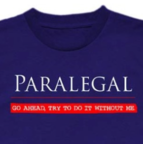 T-Shirt reading Paralegal, Go Ahead Try to do it without me